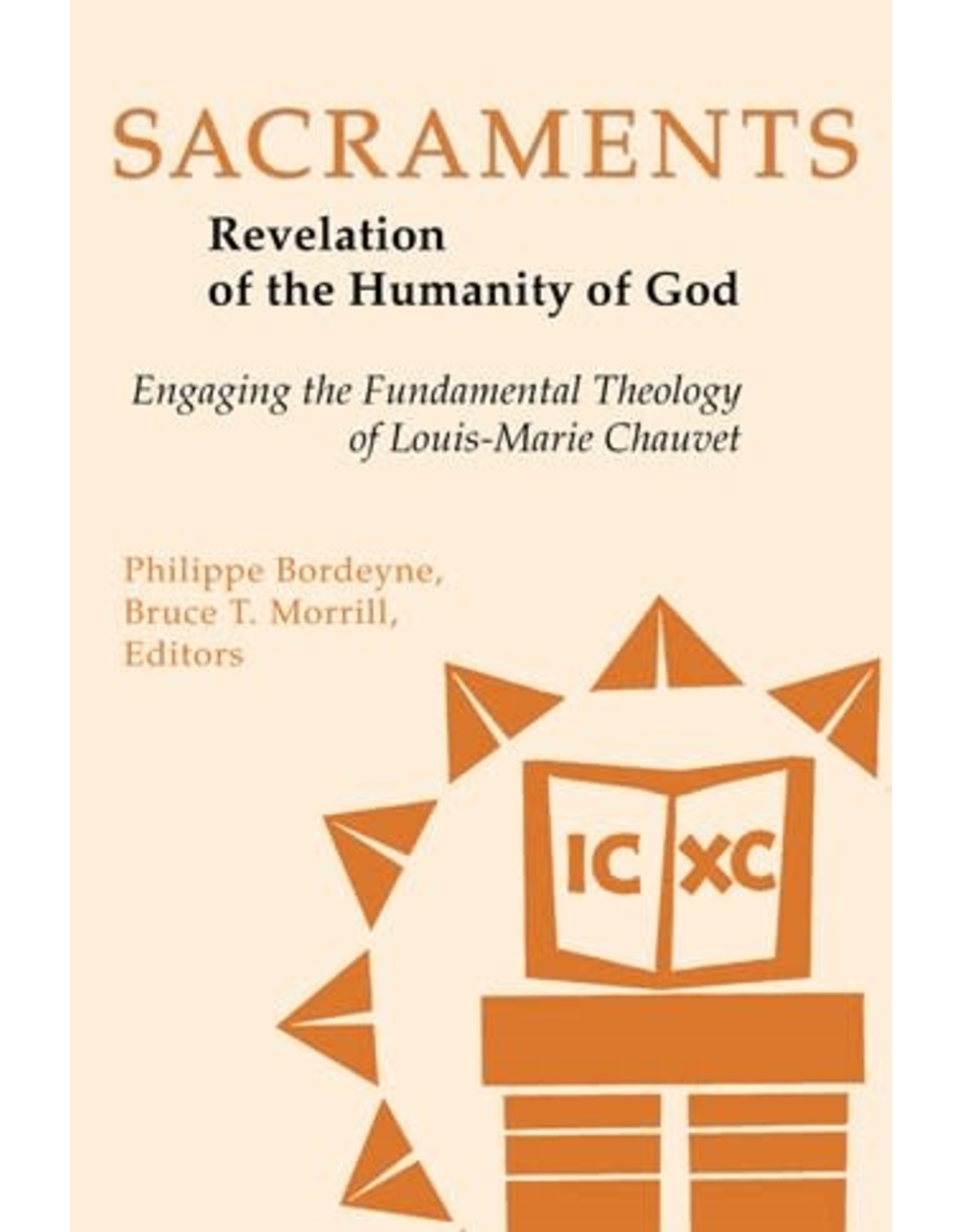 Liturgical Press Sacraments: Revelation of the Humanity of God