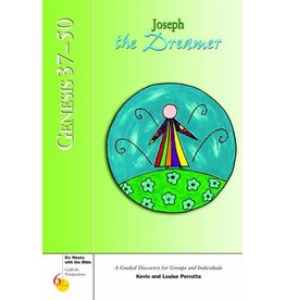 Loyola Press Six Weeks with the Bible: Genesis 37-50: Joseph the Dreamer