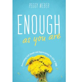 Loyola Press Enough as You Are: Overcoming Self-Doubt & Appreciating the Gift of You