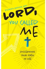 Loyola Press Lord, You Called Me: Discerning Your Path in Life