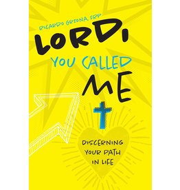 Lord, You Called Me: Discerning Your Path in Life