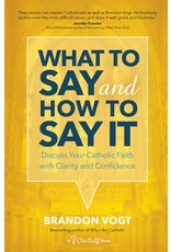 Ave Maria What to Say & How to Say It, Volume I