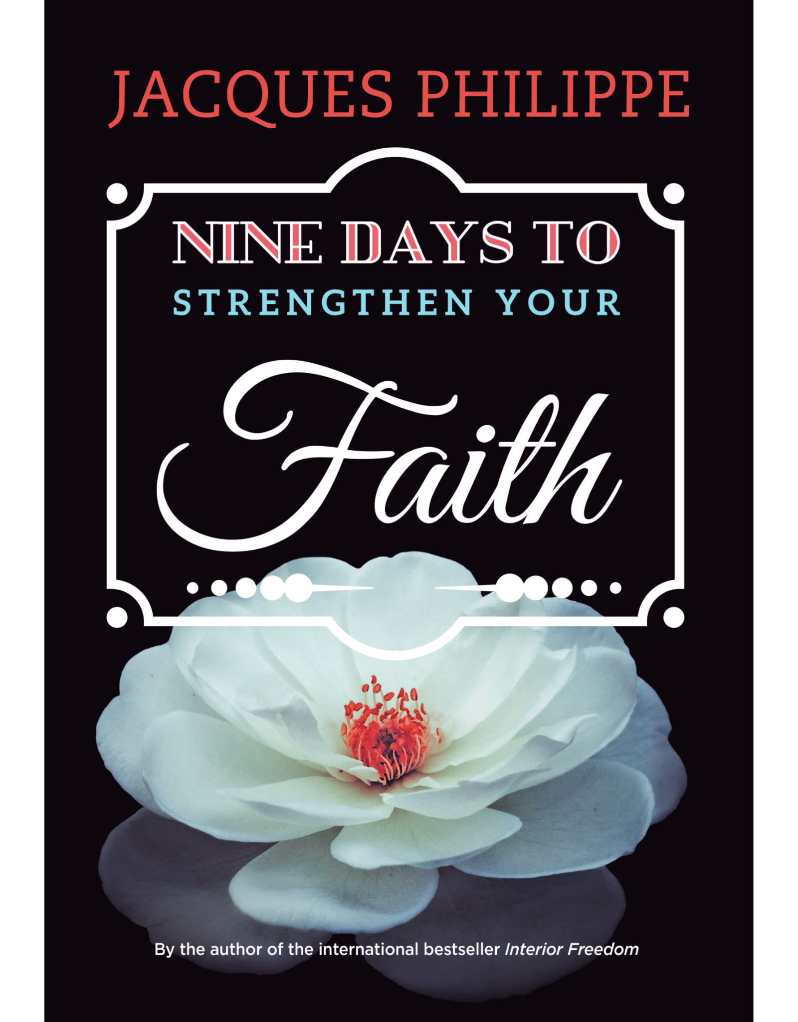 Nine Days to Strengthen Your Faith