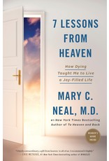 Convergent Books 7 Lessons from Heaven: How Dying Taught Me to Live a Joy-Filled Life