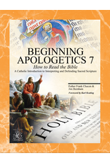 San Juan Catholic Seminars Beginning Apologetics 7: How to Read the Bible