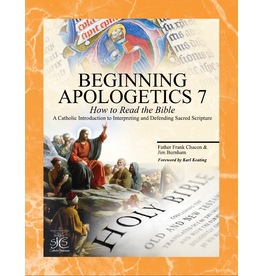 San Juan Catholic Seminars Beginning Apologetics 7: How to Read the Bible