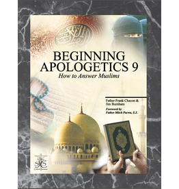 San Juan Catholic Seminars Beginning Apologetics 9: How to Answer Muslims