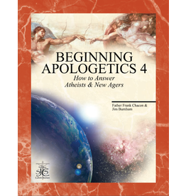 San Juan Catholic Seminars Beginning Apologetics 4: How to Answer Atheists & New Agers