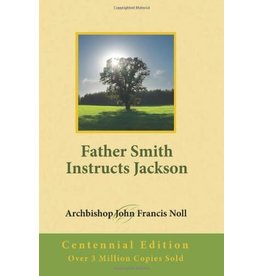 OSV (Our Sunday Visitor) Father Smith Instructs Jackson: Centennial Edition