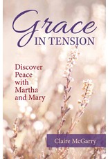 OSV (Our Sunday Visitor) Grace in Tension: Discover Peace with Martha and Mary Paperback