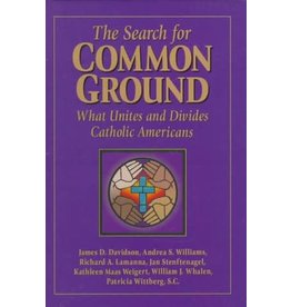 OSV (Our Sunday Visitor) The Search for Common Ground: What Unites and Divides Catholic Americans