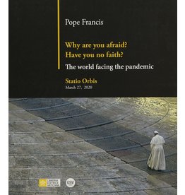 OSV (Our Sunday Visitor) Why Are You Afraid? Have You No Faith?: The World Facing the Pandemic