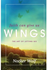 Paraclete Press Faith Can Give Us Wings: The Art of Letting Go