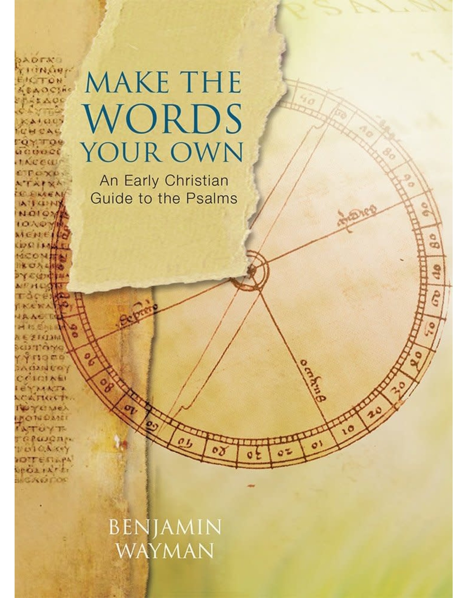 Paraclete Press Make the Words Your Own: An Early Christian Guide to the Psalms