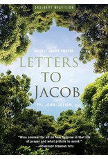 Letters to Jacob: Mostly About Prayer