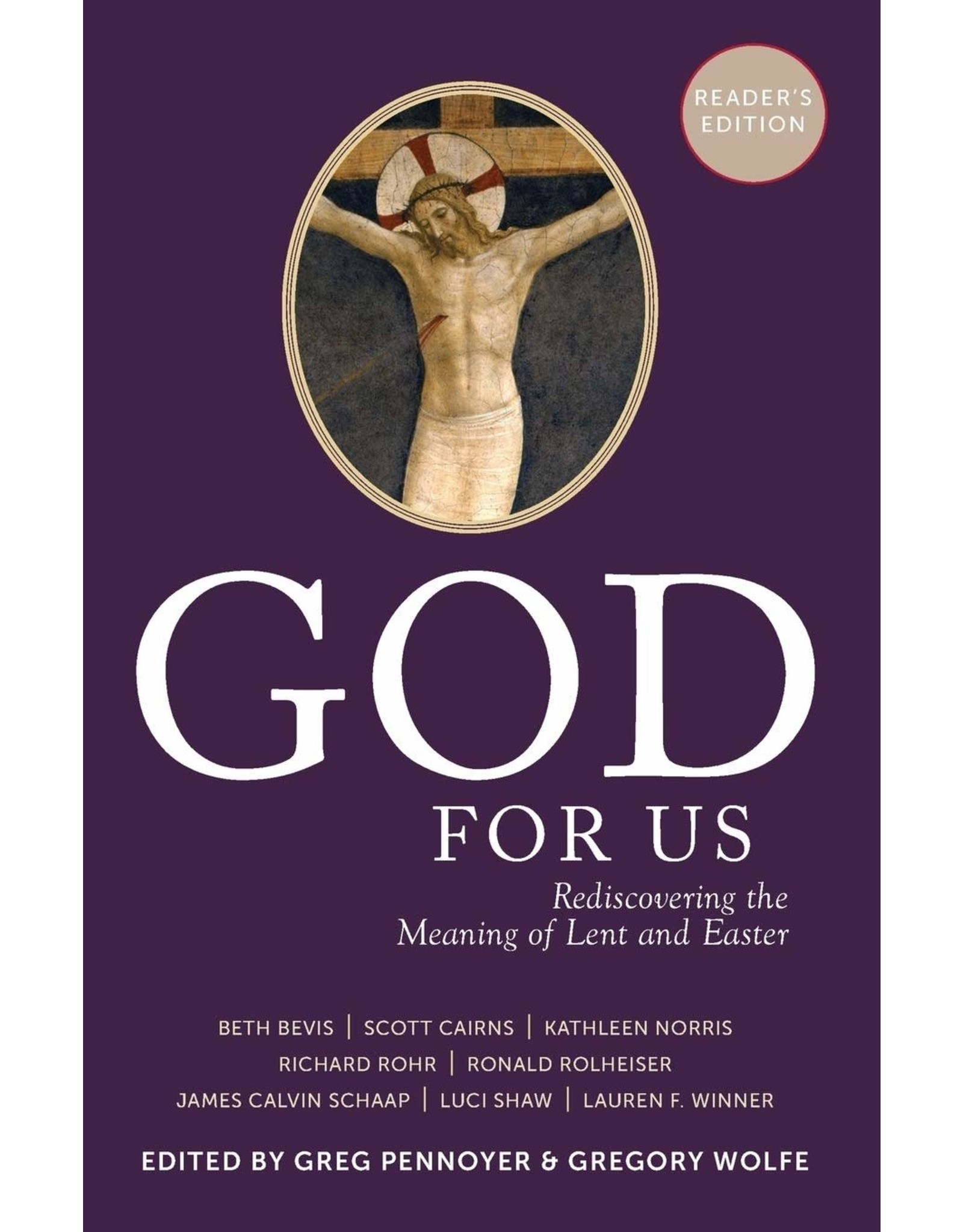 God For Us: Rediscovering the Meaning of Lent and Easter