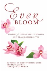 Paraclete Press Everbloom: Stories of Deeply Rooted and Transformed Lives