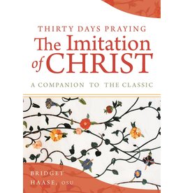 Paraclete Press 30 Days Praying The Imitation of Christ
