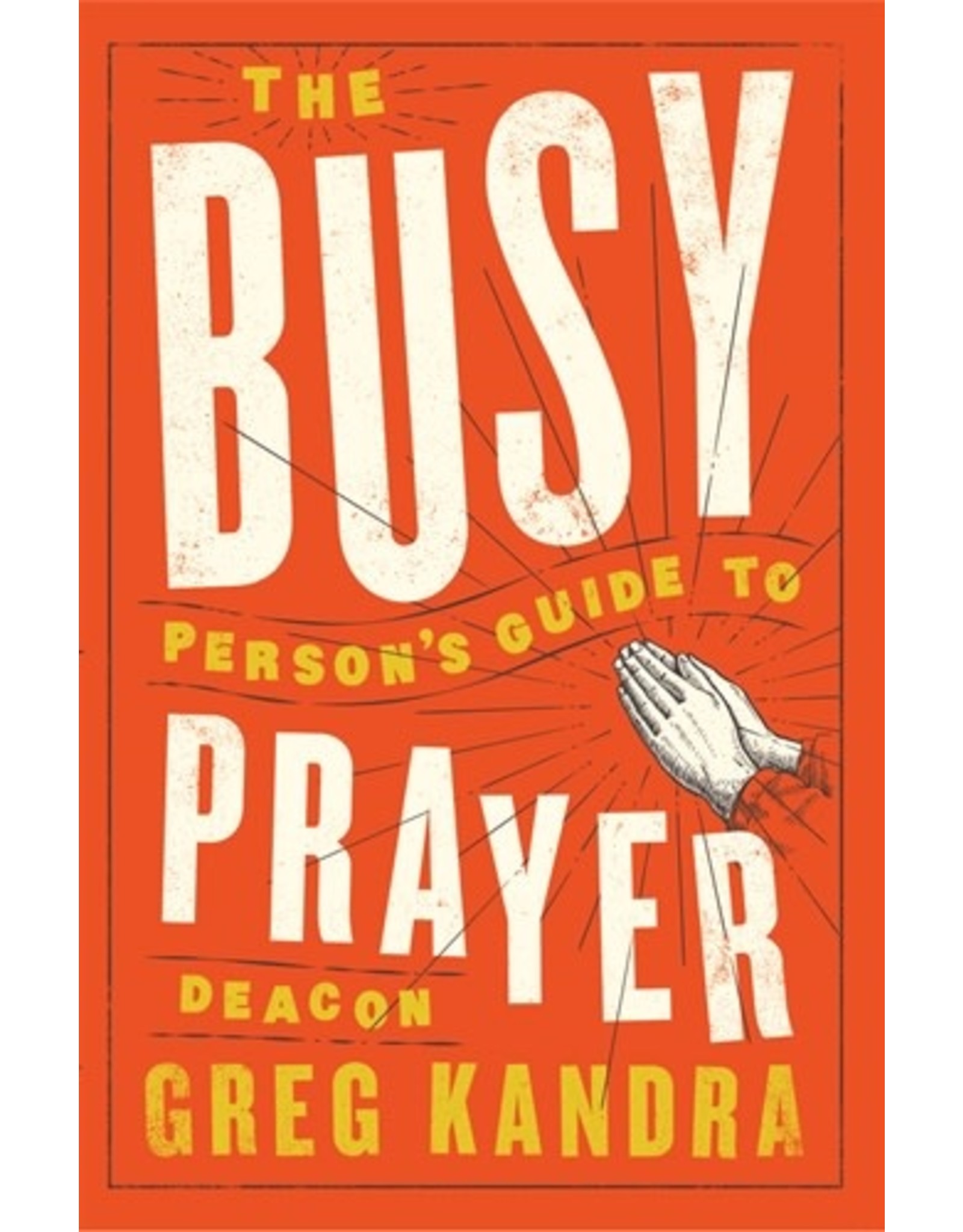 Word Among Us The Busy Person's Guide to Prayer