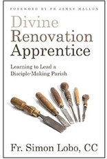 Word Among Us Divine Renovation Apprentice: Learning to Lead a Disciple-Making Parish