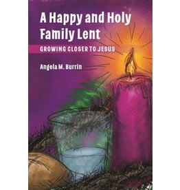 Word Among Us A Happy & Holy Family Lent