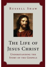OSV (Our Sunday Visitor) The Life of Jesus Christ: Understanding the Story of the Gospels