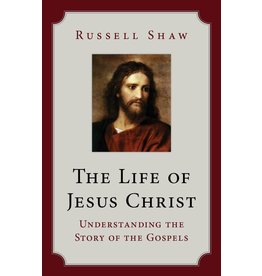 OSV (Our Sunday Visitor) The Life of Jesus Christ: Understanding the Story of the Gospels