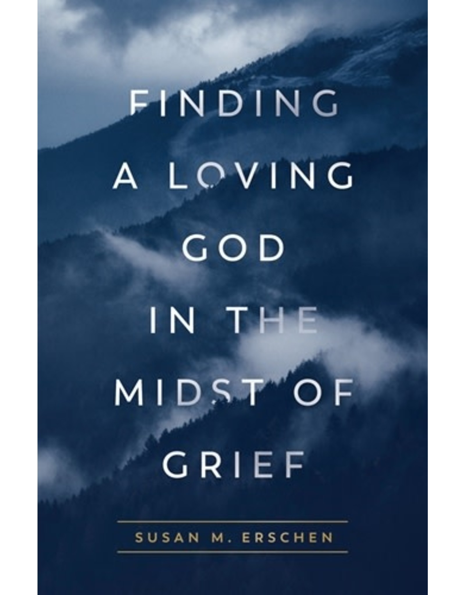 Finding a Loving God in the Midst of Grief