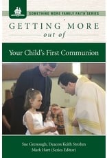 Getting More out of Your Child's First Communion