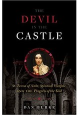 Sophia Institue Press Devil in the Castle: St. Teresa of Avila, Spiritual Warfare, and the Progress of the Soul