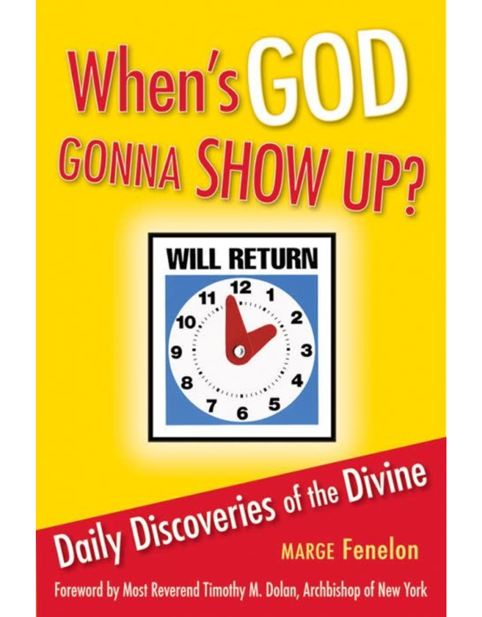 Liguori Publications When's God Gonna Show Up?