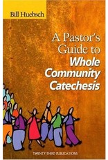 Twenty Third Publications Pastor's Guide to Whole Community Catechesis