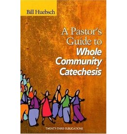 Twenty Third Publications Pastor's Guide to Whole Community Catechesis