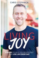 Living Joy: 9 Rules to Help You Rediscover & Live Joy Every Day