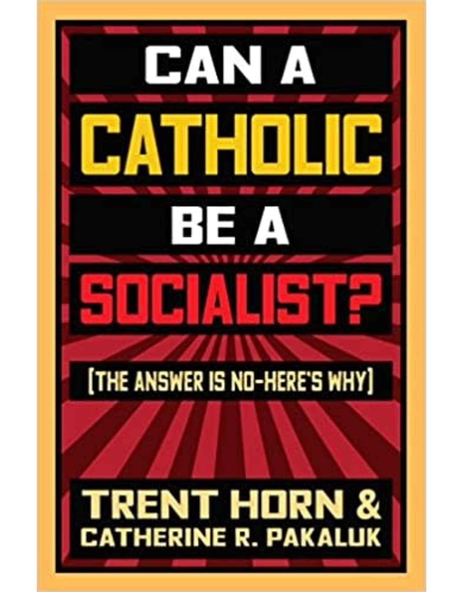 Can a Catholic Be a Socialist?