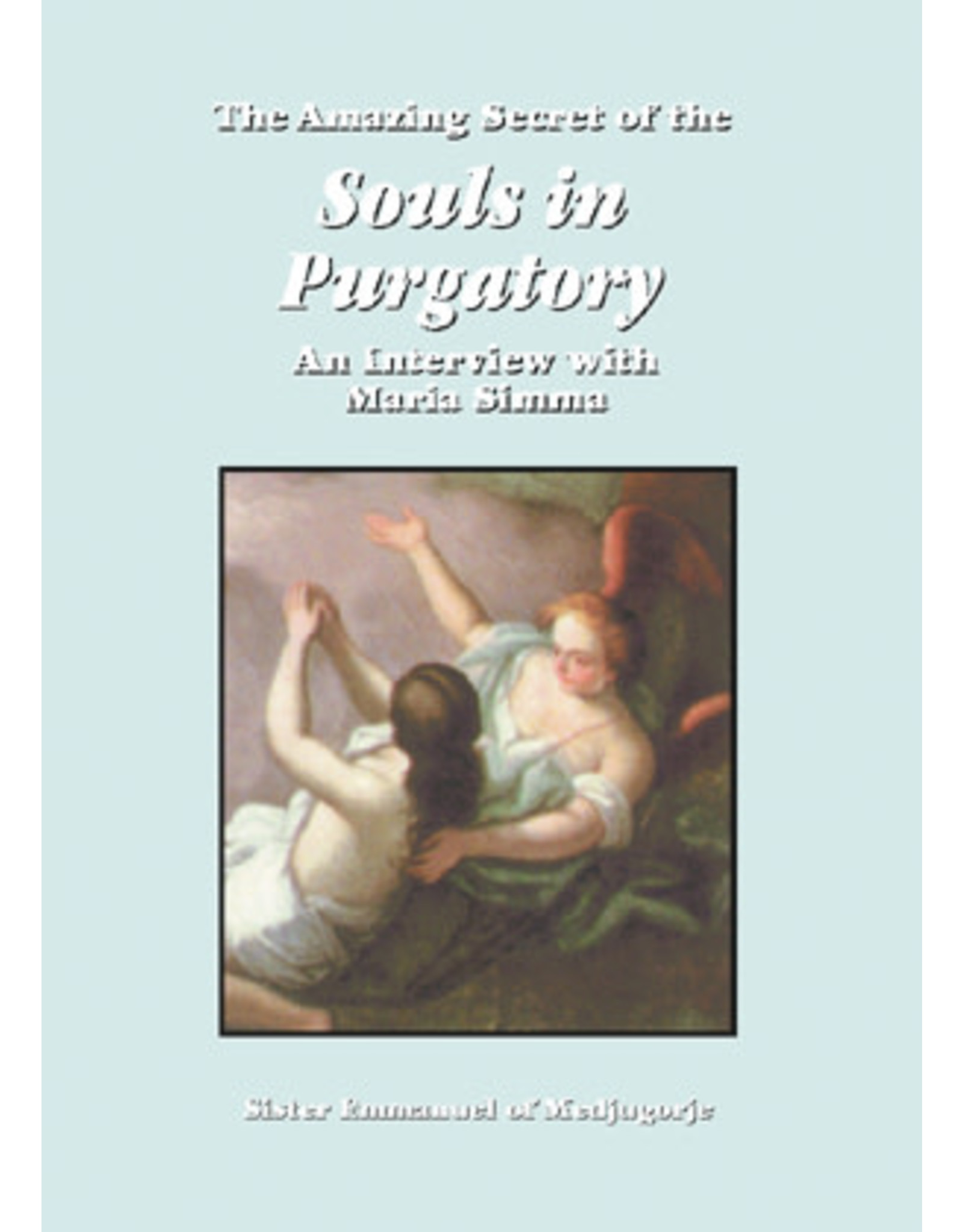 Queenship Amazing Secret of the Souls in Purgatory