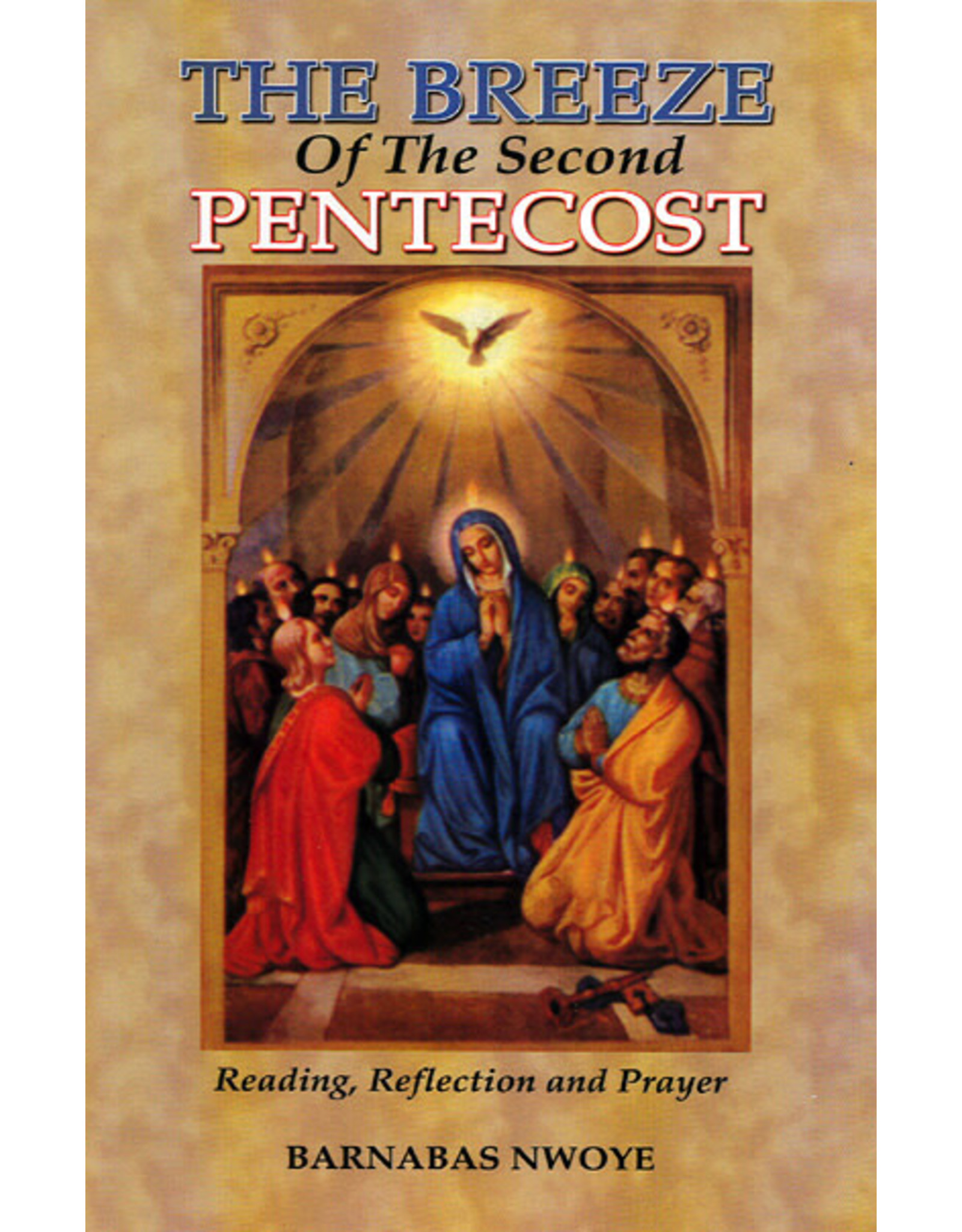 Queenship The Breeze of the Second Pentecost