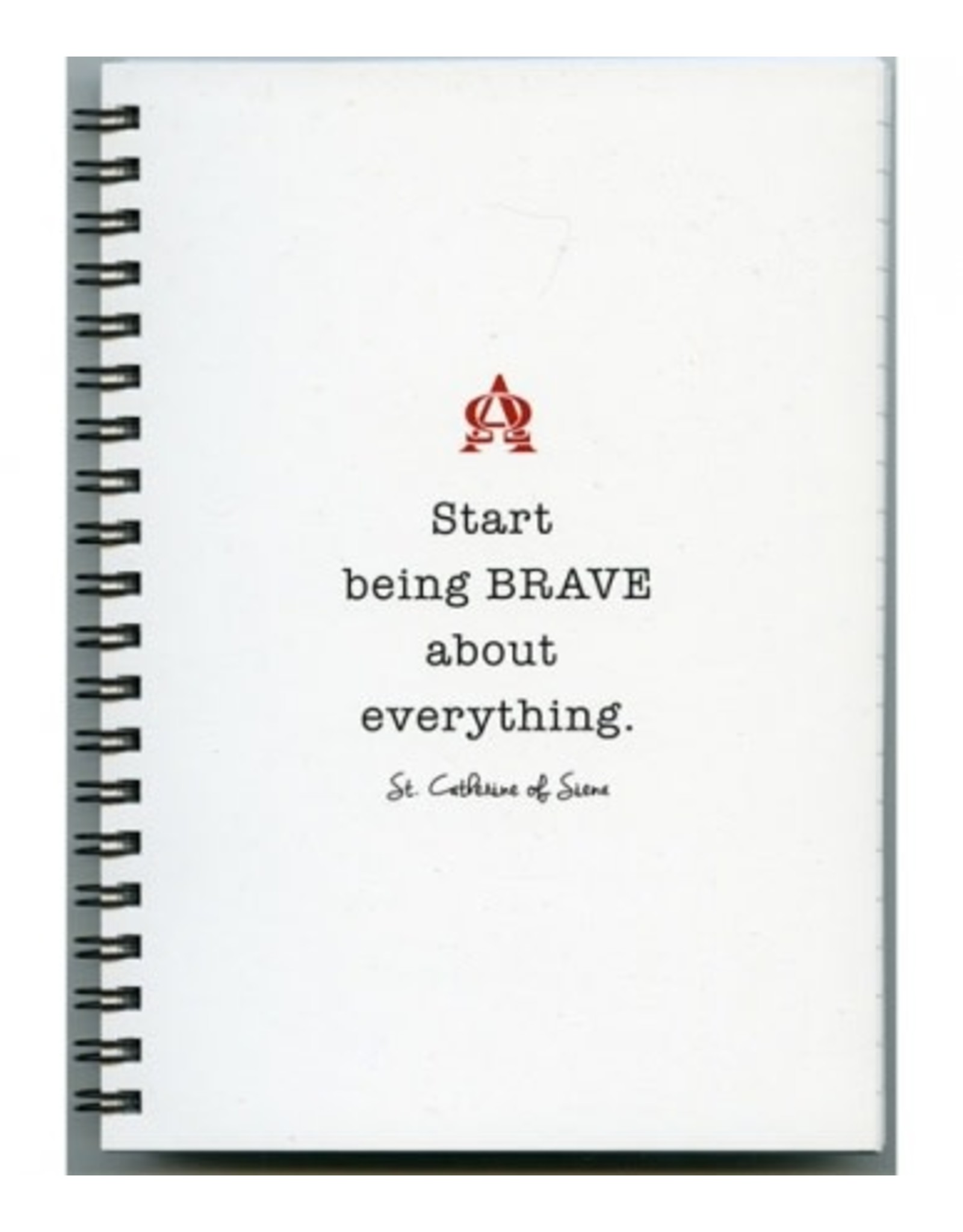 Journal - Start Being Brave (St. Catherine of Siena)