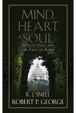 Mind, Heart, & Soul: Intellectuals & the Path to Rome
