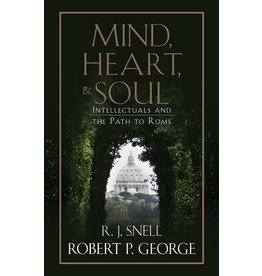 Tan Books (St. Benedict Press) Mind, Heart, & Soul: Intellectuals & the Path to Rome