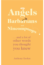 Tan Books (St. Benedict Press) Angels, Barbarians, & Nincompoops
