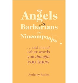 Tan Books (St. Benedict Press) Angels, Barbarians, & Nincompoops