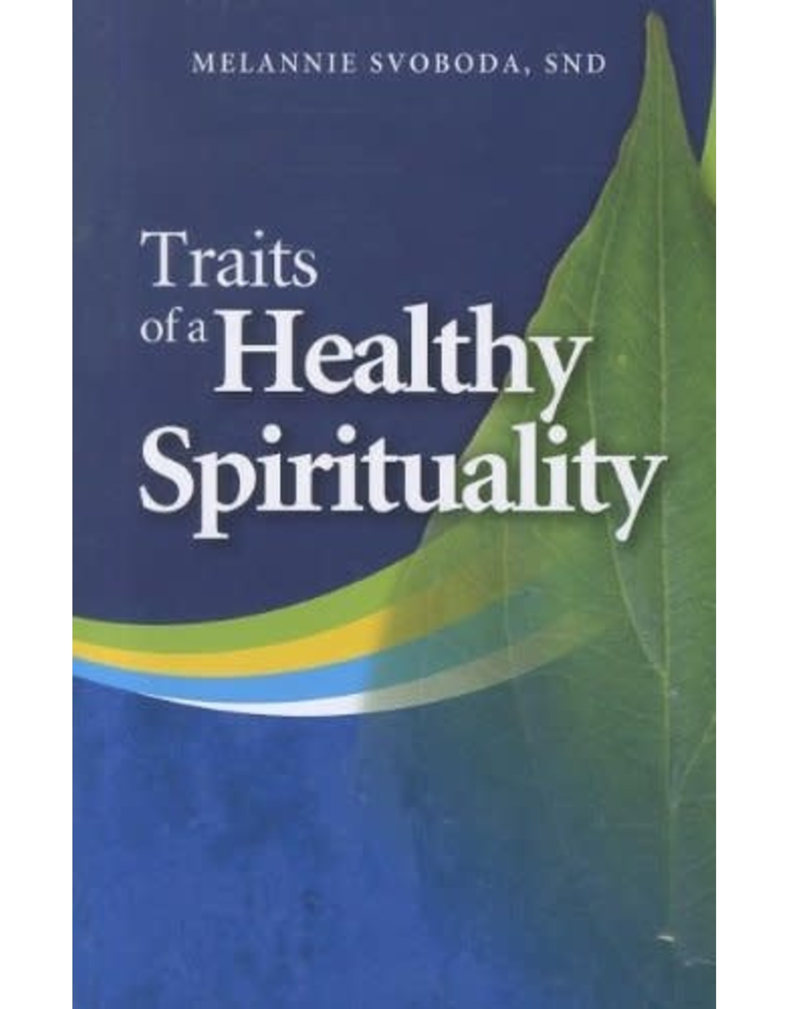 Twenty Third Publications Traits of a Healthy Spirituality