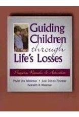 Twenty Third Publications Guiding Children Through Life's Losses