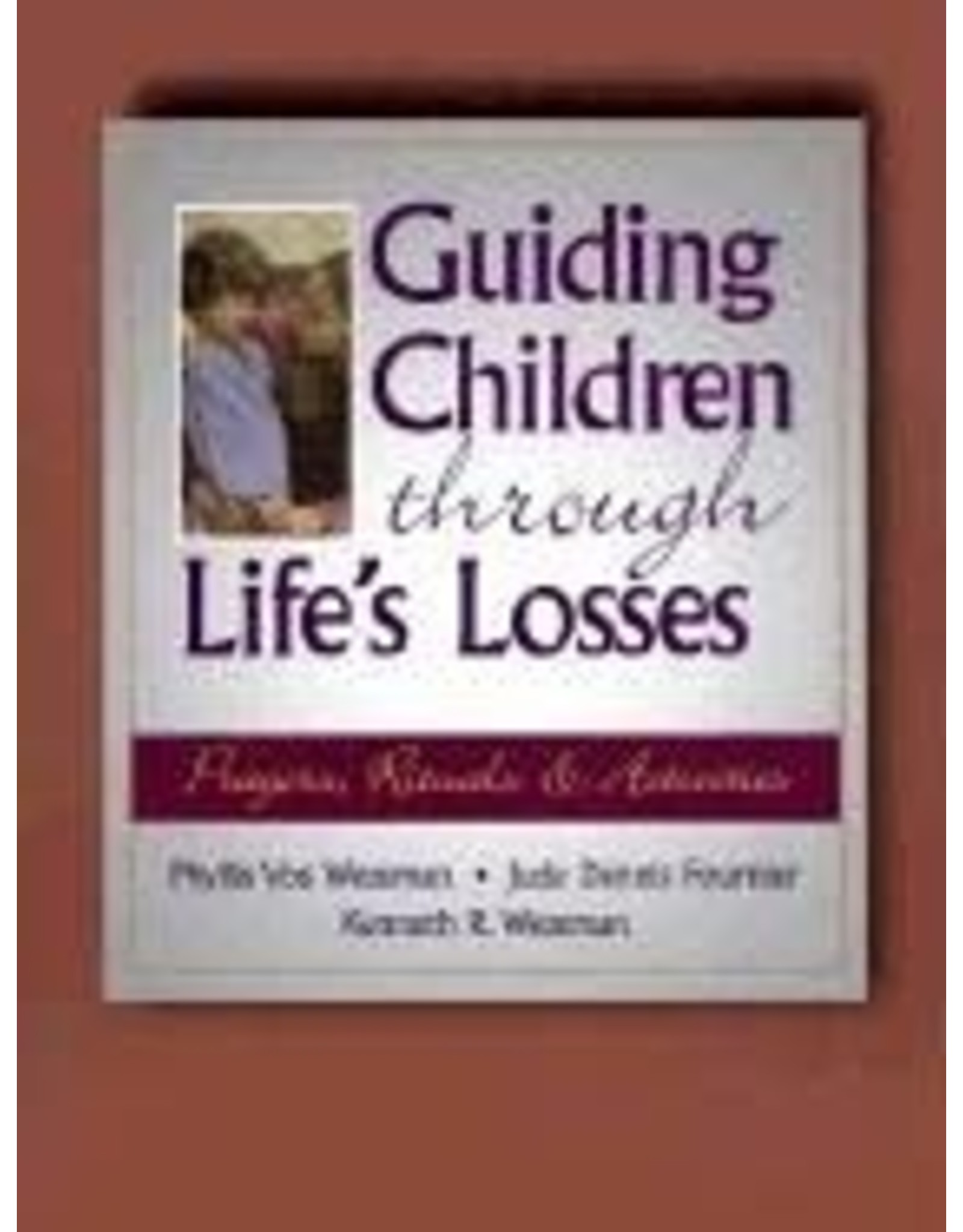 Twenty Third Publications Guiding Children Through Life's Losses