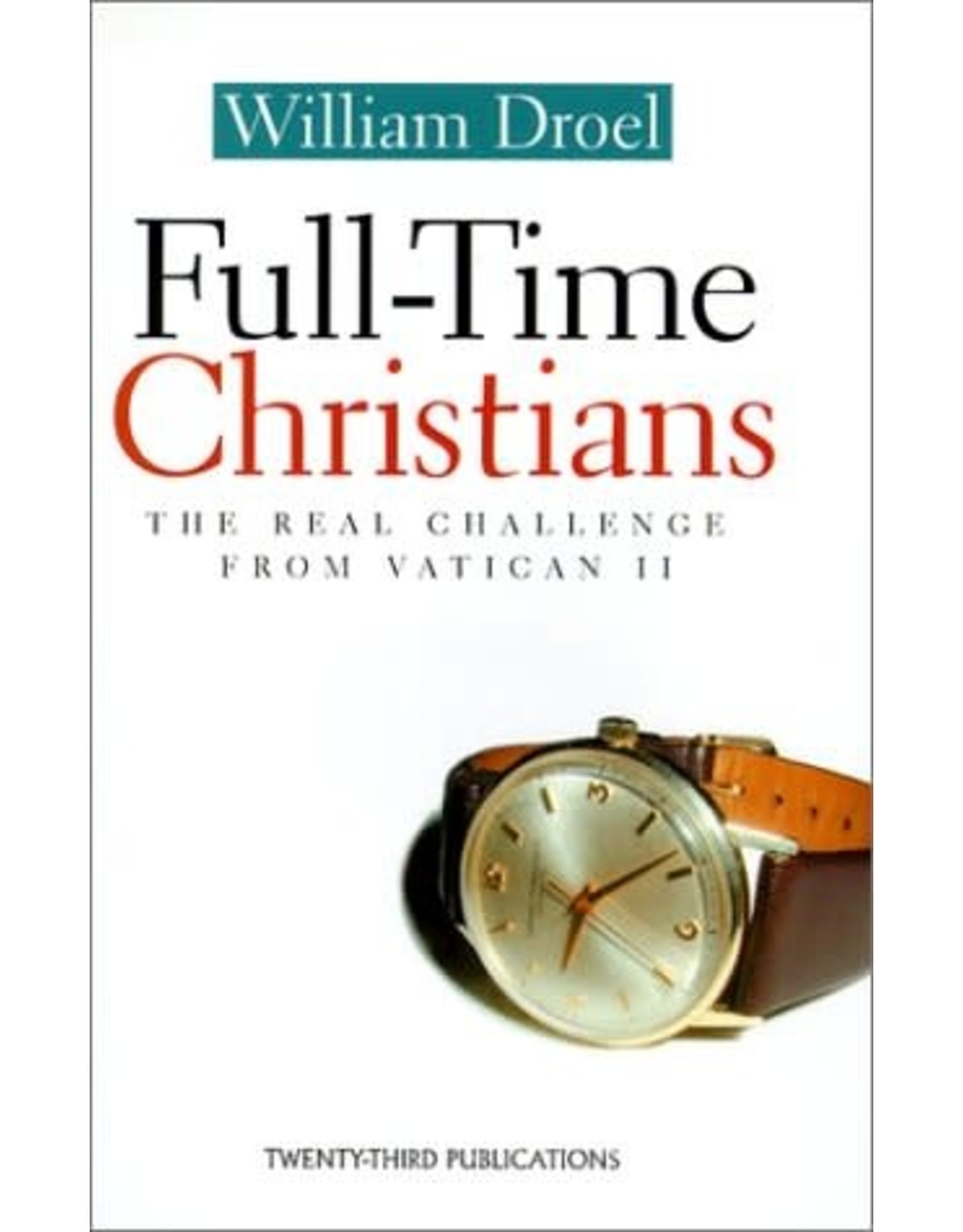 Twenty Third Publications Full-Time Christians