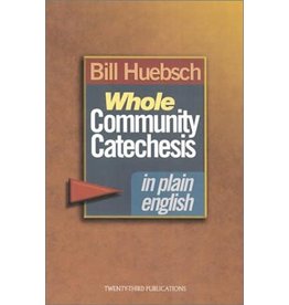 Twenty Third Publications Whole Community Catechesis in Plain English