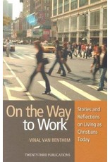 Twenty Third Publications On the Way to Work