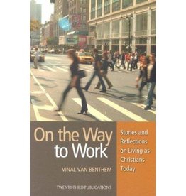 Twenty Third Publications On the Way to Work