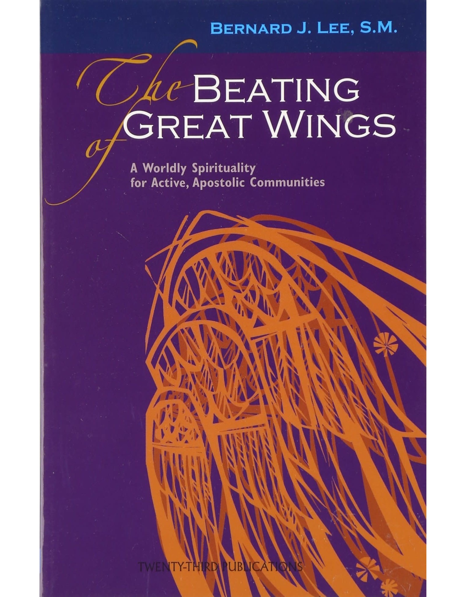 Twenty Third Publications The Beating of Great Wings